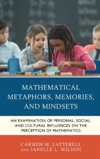 Cover Mathematical Metaphors, Memories, and Mindsets