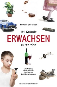 Cover 111 Gründe, erwachsen zu werden