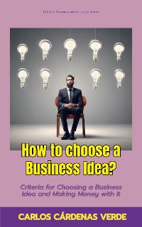 Cover How To Choose A Business Idea?