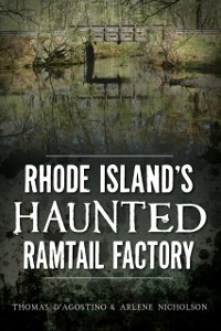 Cover Rhode Island's Haunted Ramtail Factory