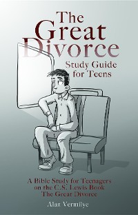 Cover The Great Divorce Study Guide for Teens