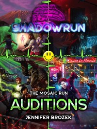 Cover Shadowrun: Auditions (A Mosaic Run Collection)