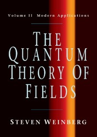 Cover Quantum Theory of Fields: Volume 2, Modern Applications