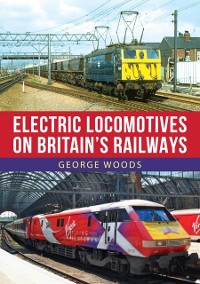Cover Electric Locomotives on Britain's Railways