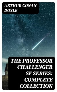 Cover The Professor Challenger SF Series: Complete Collection