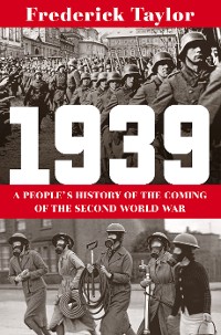 Cover 1939: A People's History of the Coming of the Second World War