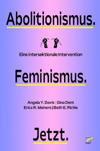 Cover Abolitionismus. Feminismus. Jetzt.