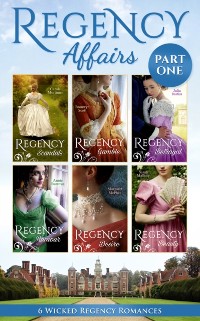 Cover Regency Affairs Part 1: Books 1-6 Of 12