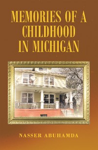 Cover Memories of a Childhood in Michigan