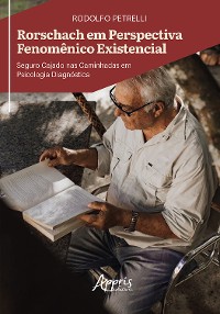 Cover Rorschach em Perspectiva Fenomênico Existencial: Seguro Cajado nas Caminhadas em Psicologia Diagnóstica