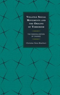 Cover Volatile Social Movements and the Origins of Terrorism