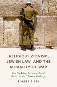 Cover Religious Zionism, Jewish Law, and the Morality of War