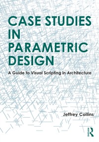 Cover Case Studies in Parametric Design