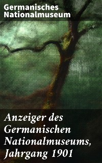 Cover Anzeiger des Germanischen Nationalmuseums, Jahrgang 1901