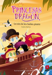 Cover Princesas Dragón 4: La isla de las hadas pirata