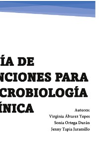 Cover Guía de tinciones para microbiología clínica
