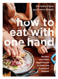 Cover How to Eat with One Hand