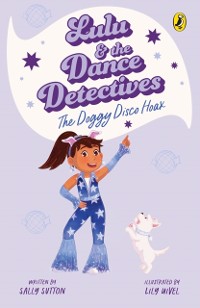 Cover Lulu and the Dance Detectives #3: The Doggy Disco Hoax