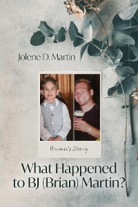 Cover What Happened to BJ (Brian) Martin?