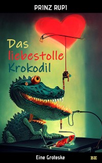 Cover Das liebestolle Krokodil