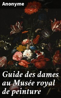 Cover Guide des dames au Musée royal de peinture