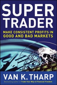Cover Super Trader: Make Consistent Profits in Good and Bad Markets