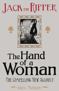 Cover Jack the Ripper: The Hand of a Woman