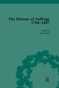 Cover History of Suffrage, 1760-1867 Vol 6