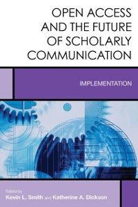 Cover Open Access and the Future of Scholarly Communication