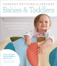 Cover Comfort Knitting & Crochet: Babies & Toddlers