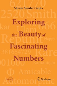 Cover Exploring the Beauty of Fascinating Numbers