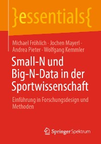 Cover Small-N und Big-N-Data in der Sportwissenschaft