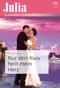 Cover Nur dein Kuss heilt mein Herz