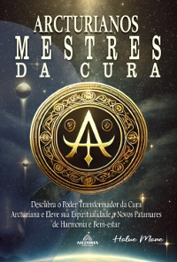 Cover Arcturianos - Mestres Da Cura Energética