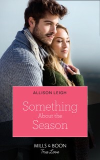 Cover Something About The Season (Mills & Boon True Love) (Return to the Double C, Book 16)