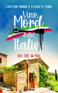 Cover Vino, Mord und Bella Italia! Folge 5: Der Tote im Pool