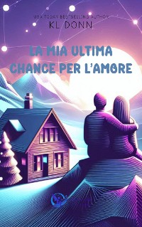 Cover La mia ultima chance per l'amore