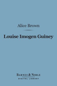 Cover Louise Imogen Guiney (Barnes & Noble Digital Library)