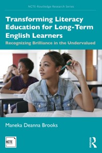 Cover Transforming Literacy Education for Long-Term English Learners