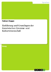 Cover Einführung und Grundlagen der französischen Literatur- und Kulturwissenschaft