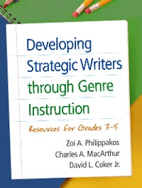 Cover Developing Strategic Writers through Genre Instruction