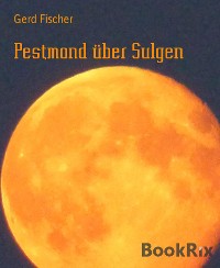 Cover Pestmond über Sulgen