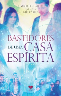 Cover Bastidores de uma casa espírita