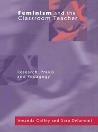 Cover Feminism and the Classroom Teacher