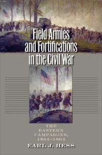 Cover Field Armies and Fortifications in the Civil War
