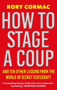 Cover How To Stage A Coup