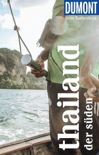 Cover DuMont Reise-Taschenbuch Reiseführer Thailand Der Süden