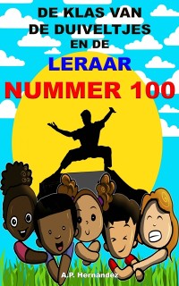 Cover De klas van de duiveltjes en de leraar nummer 100