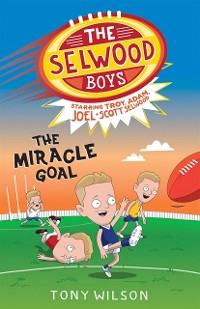 Cover Miracle Goal (The Selwood Boys, #2)