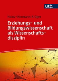 Cover Erziehungs- und Bildungswissenschaft als Wissenschaftsdisziplin